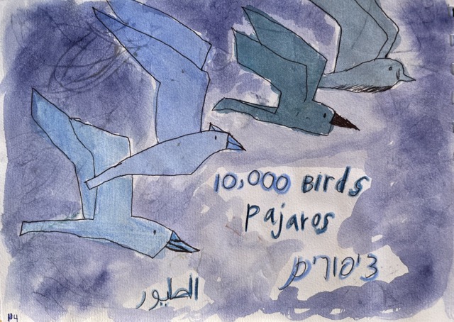 Four blue birds fly in a watercolor sky alongside text reading 10,000 Birds, Pajaros, and birds in Hebrew and Arabic
